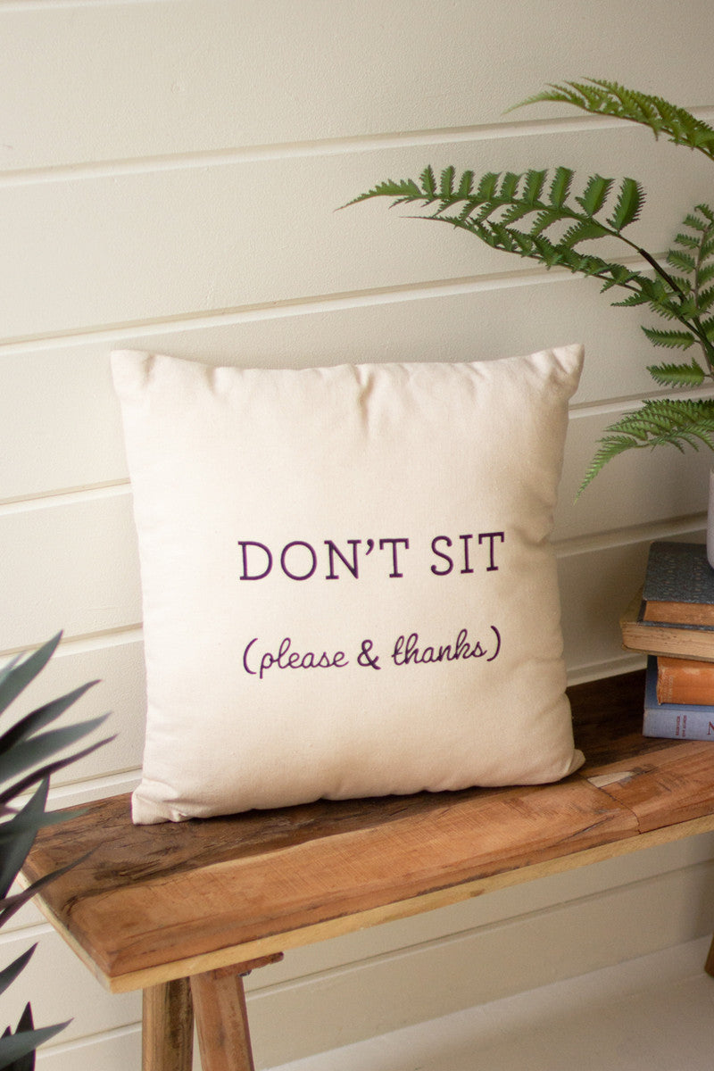 Don't Sit (Please & Thanks) Pillow