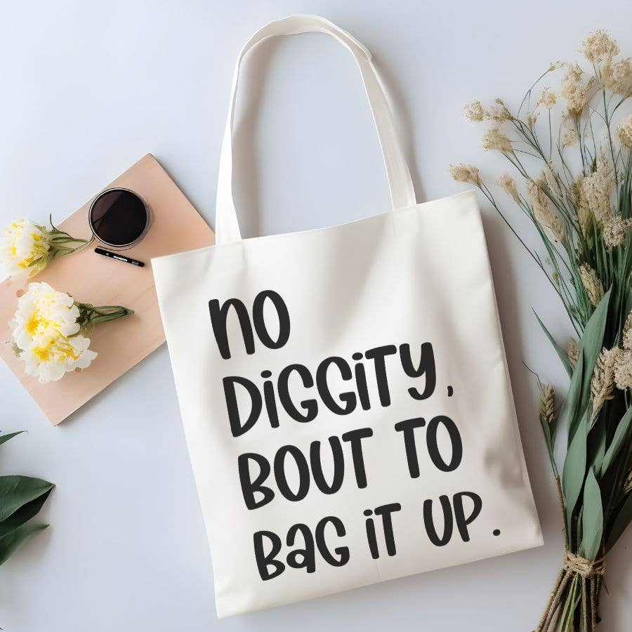 No Diggity Bout to Bag It Up-Canvas Tote Bag