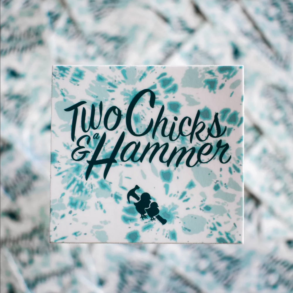 
                
                    Load image into Gallery viewer, Sticker - Two Chicks and a Hammer Teal Tie-Dye
                
            