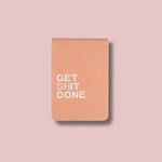 Get Shit Done Pocket Journal